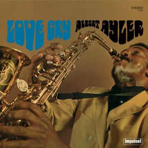 Albert Ayler / Love Cry