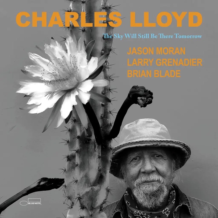 Charles Lloyd / The Sky Will Still Be There Tomorrow cover image