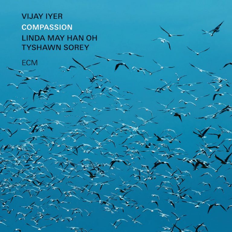 Vijay Iyer, Linda May Han, Oh, Tyshawn Sorey / Compassion cover image