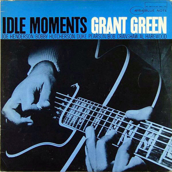 Grant Green / Idle Moments