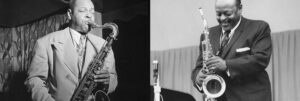 Coleman Hawkins and Ben Webster