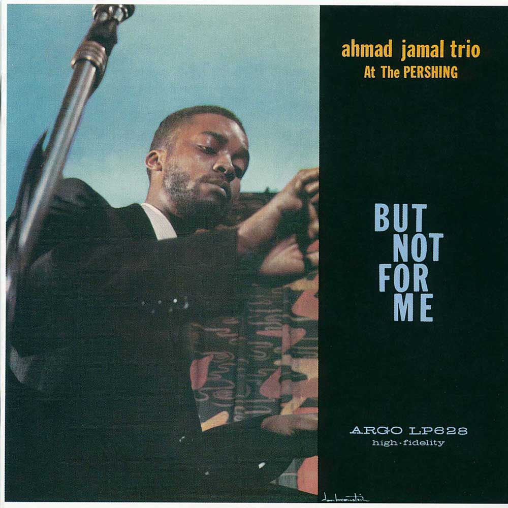 Ahmad Jamal "At The Pershing, But Not For Me" album cover