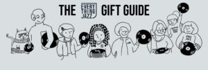 The Everything Jazz Holiday Gift Guide