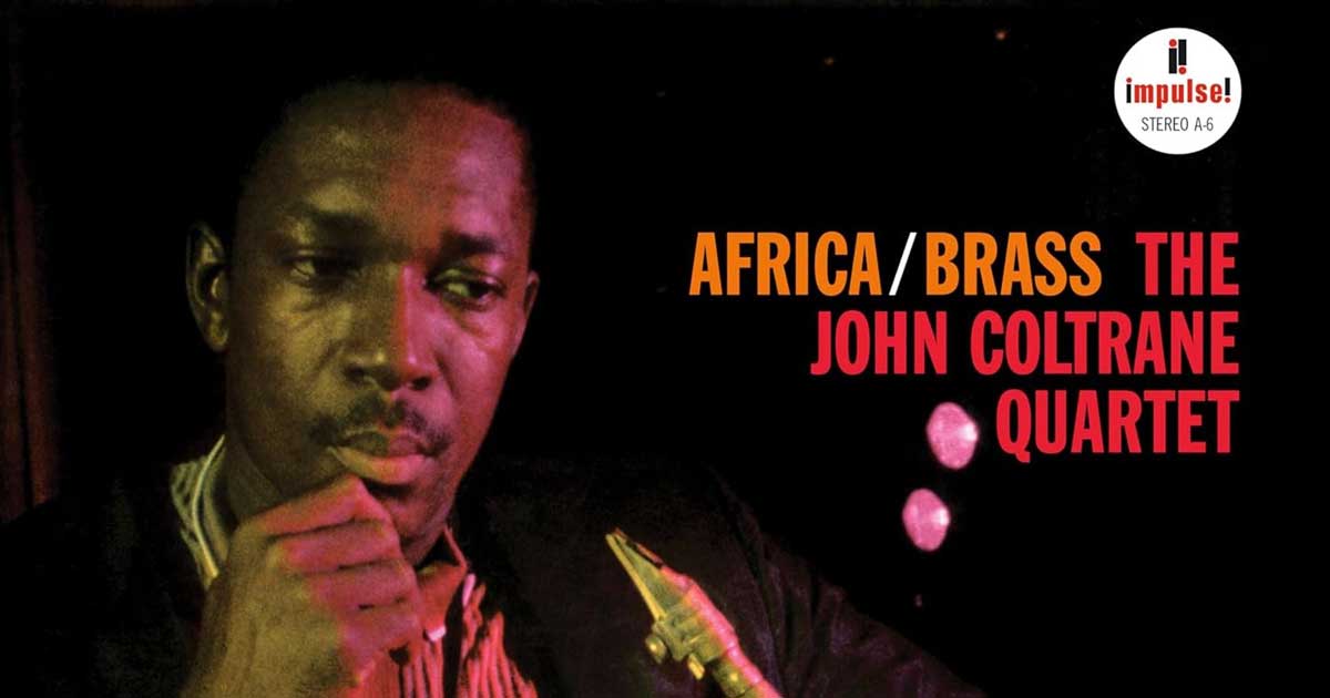 John Coltrane – Africa/Brass | Everything Jazz
