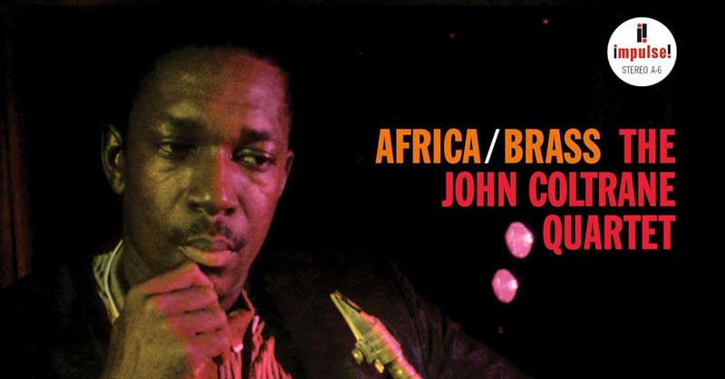 John Coltrane – Africa/Brass | Everything Jazz
